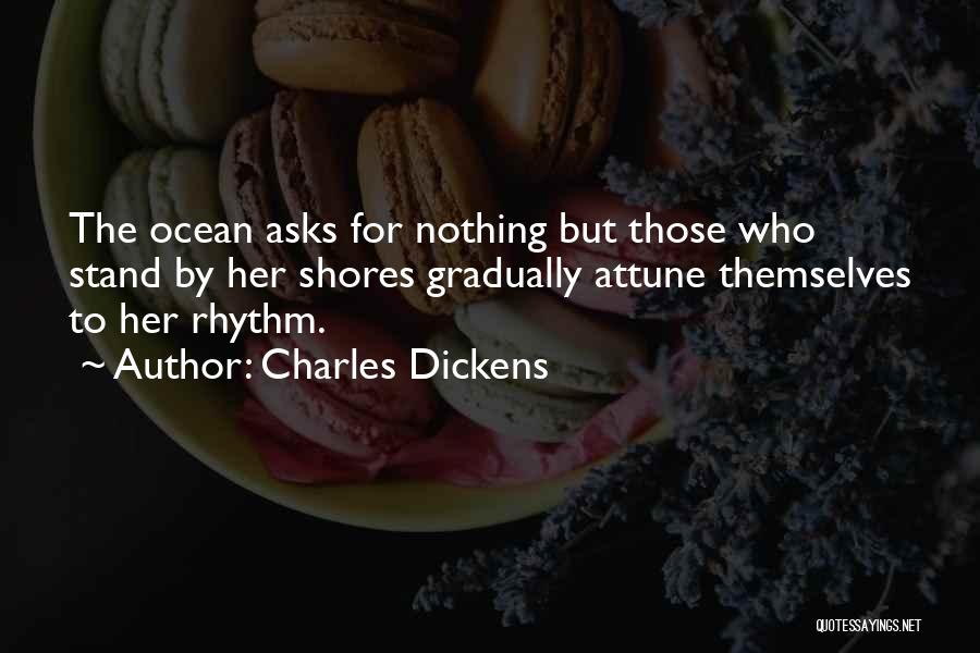 Ocean Shores Quotes By Charles Dickens