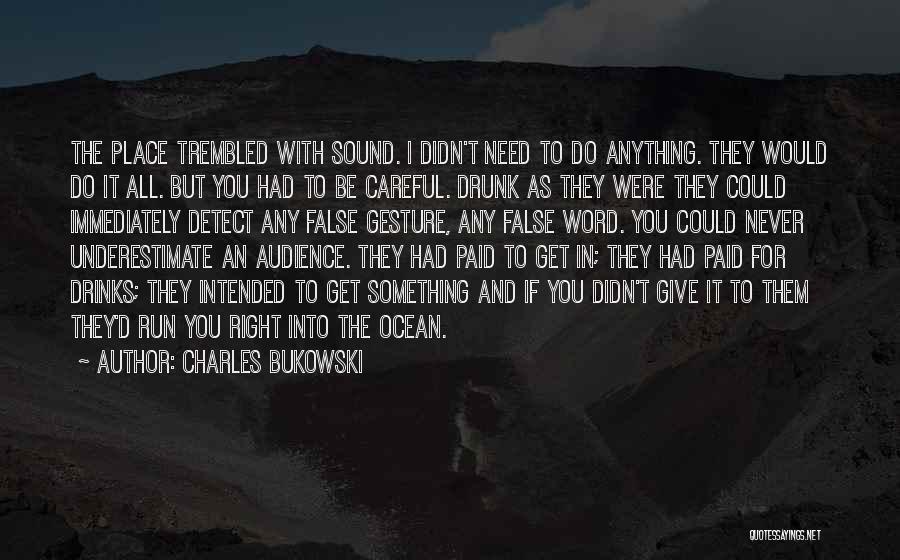 Ocean Sound Quotes By Charles Bukowski