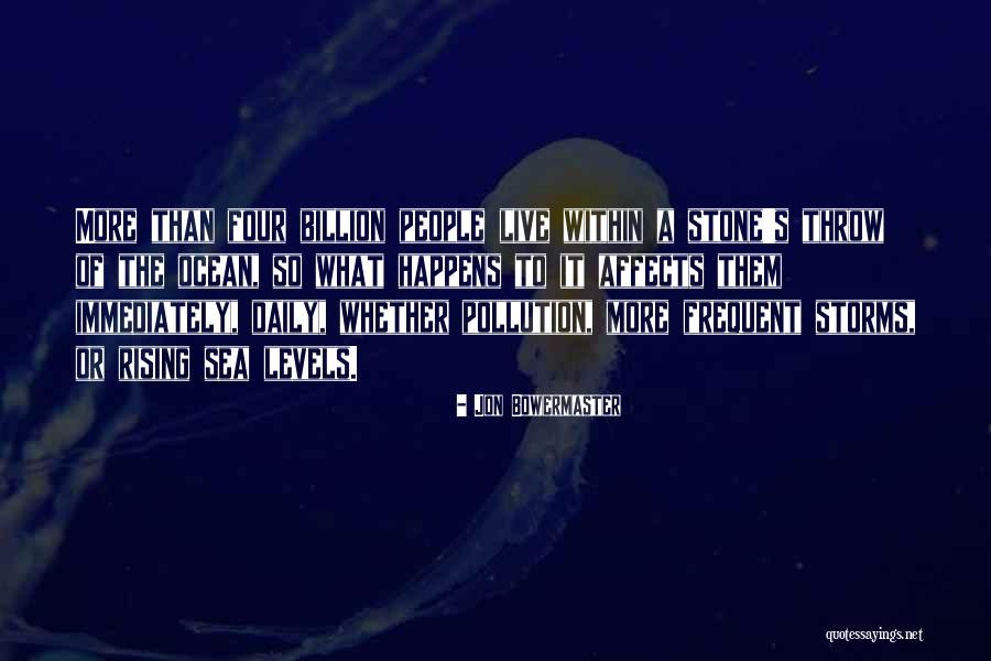 Ocean Storms Quotes By Jon Bowermaster Ocean Storms Quotes By Jon Bowermaster