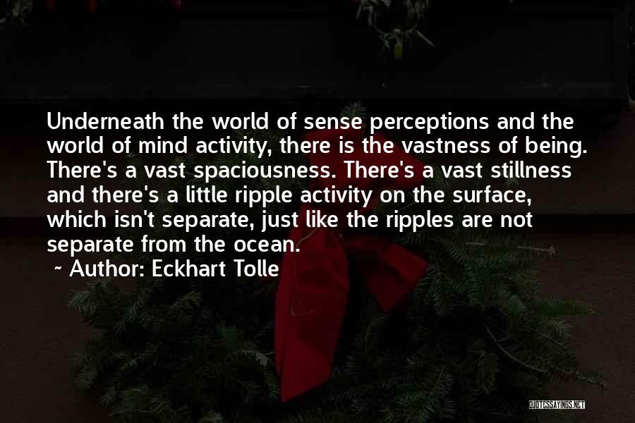 Ocean Surface Quotes By Eckhart Tolle