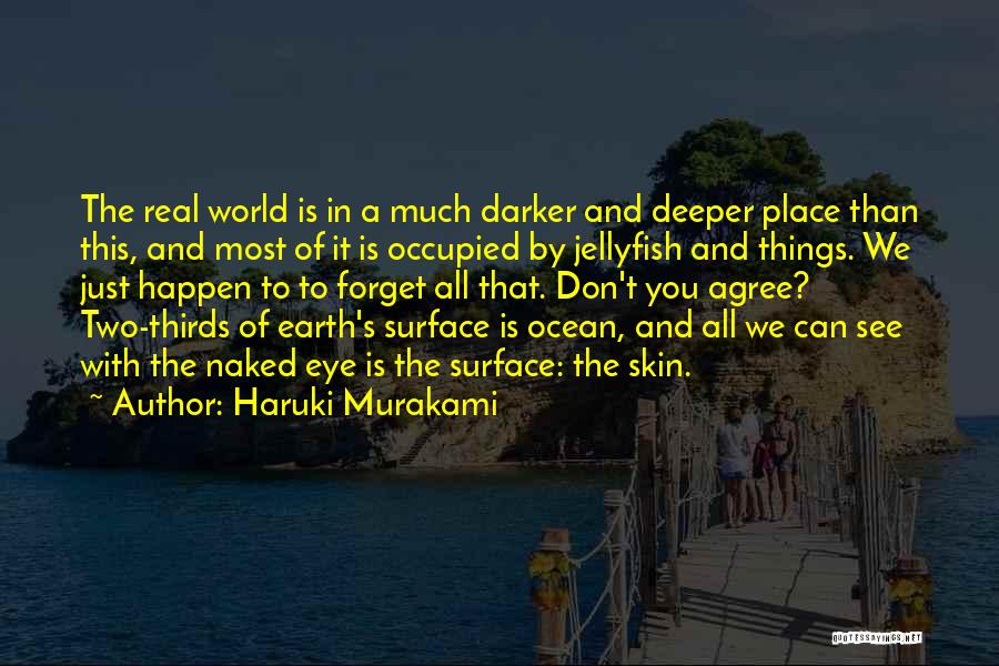 Ocean Surface Quotes By Haruki Murakami