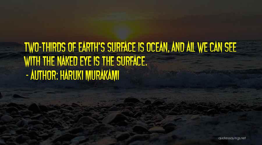 Ocean Surface Quotes By Haruki Murakami