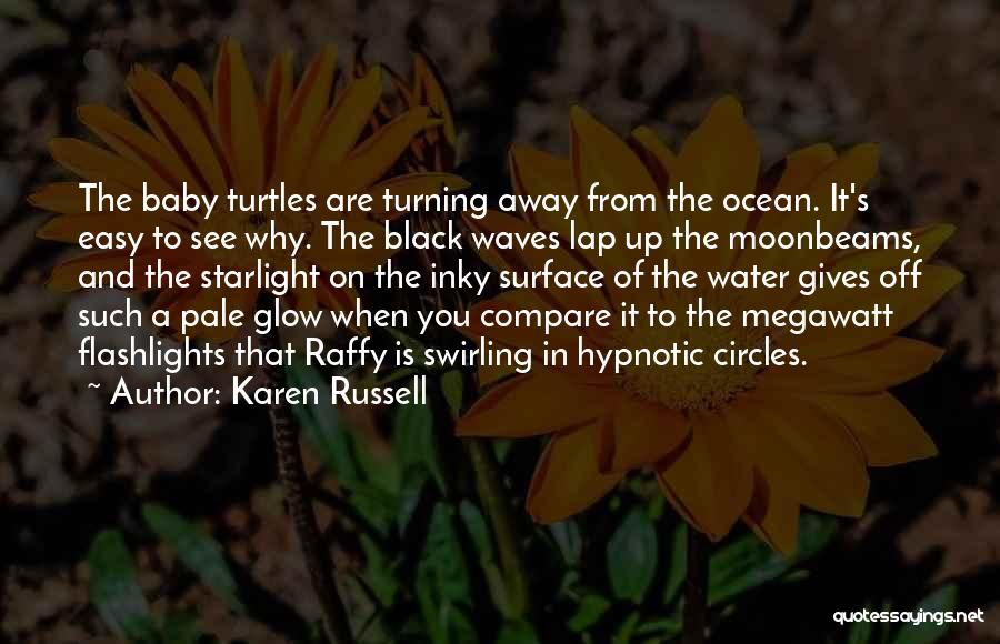 Ocean Surface Quotes By Karen Russell