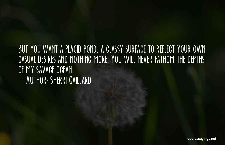 Ocean Surface Quotes By Sherri Gaillard