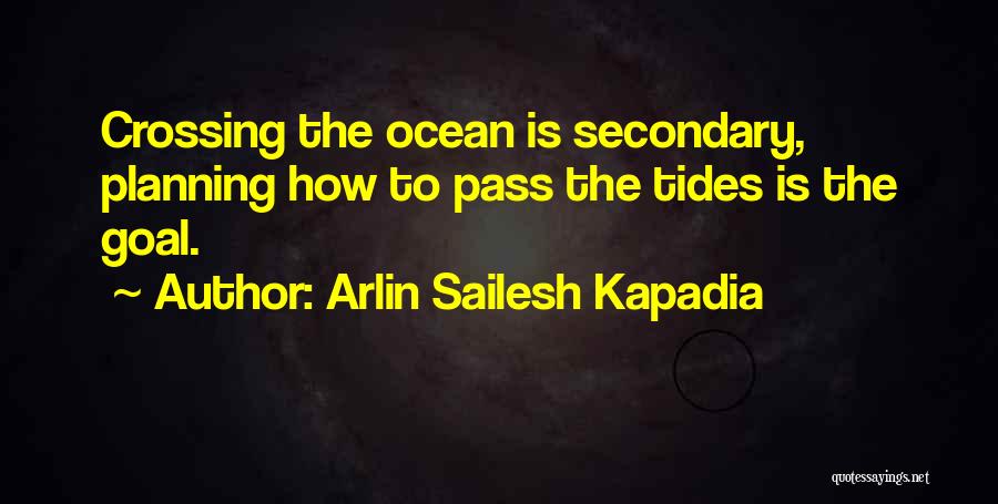 Ocean Tides Quotes By Arlin Sailesh Kapadia