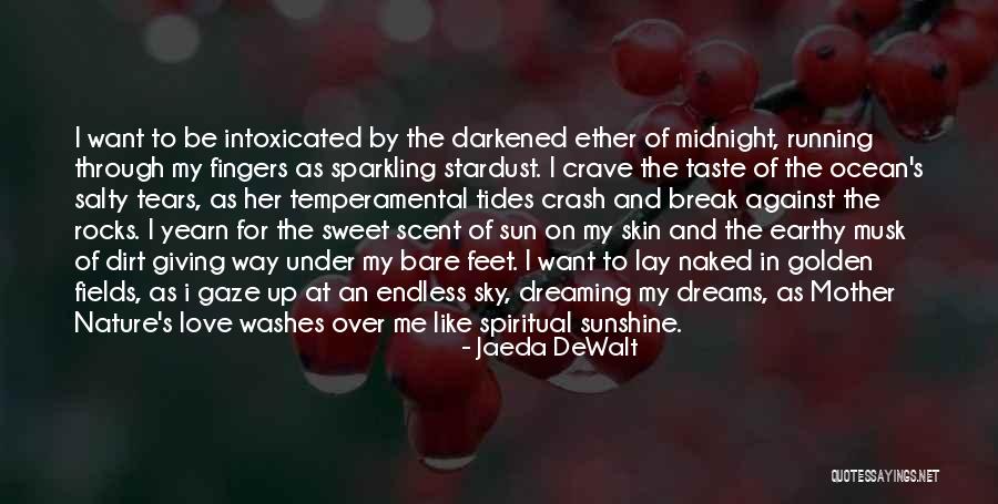 Ocean Tides Quotes By Jaeda DeWalt Ocean Tides Quotes By Jaeda DeWalt