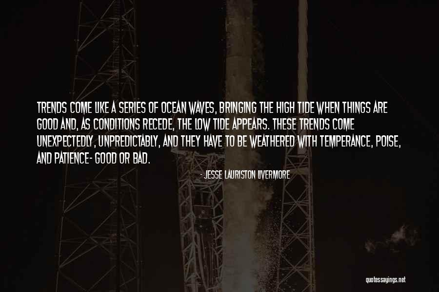 Ocean Tides Quotes By Jesse Lauriston Livermore