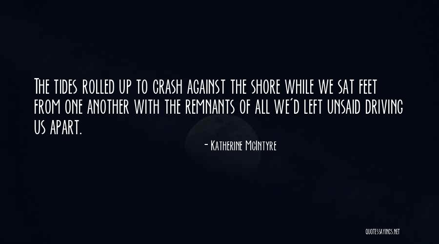 Ocean Tides Quotes By Katherine McIntyre Ocean Tides Quotes By Katherine McIntyre