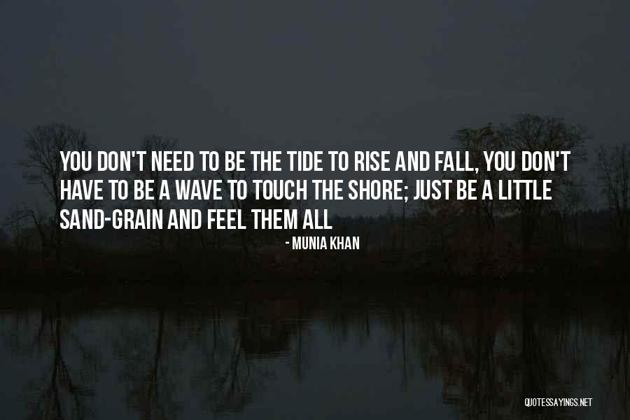 Ocean Tides Quotes By Munia Khan