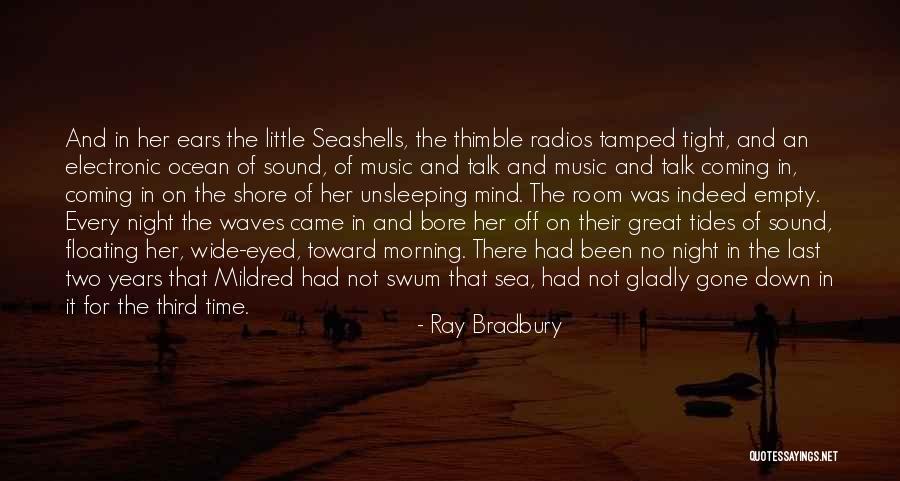 Ocean Tides Quotes By Ray Bradbury Ocean Tides Quotes By Ray Bradbury
