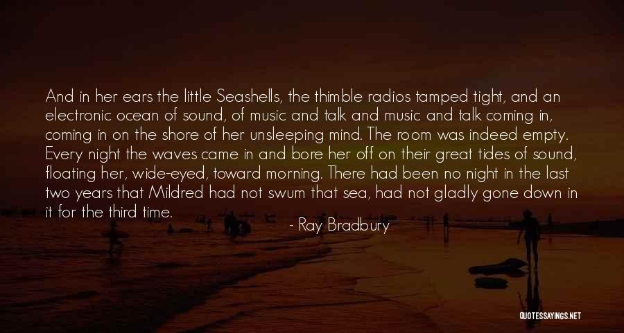 Ocean Tides Quotes By Ray Bradbury