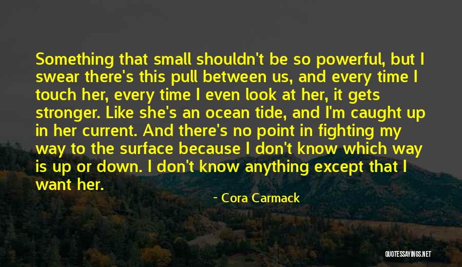 Ocean Time Quotes By Cora Carmack Ocean Time Quotes By Cora Carmack