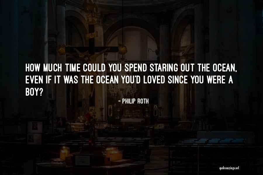 Ocean Time Quotes By Philip Roth Ocean Time Quotes By Philip Roth