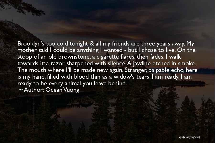 Ocean Vuong Quotes 1109862