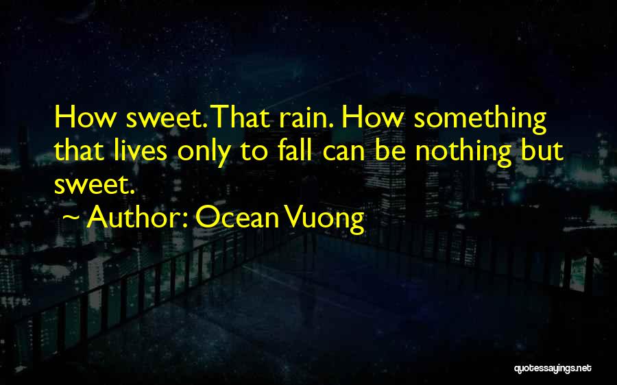 Ocean Vuong Quotes 1452597