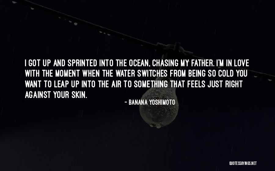 Ocean Water Quotes By Banana Yoshimoto