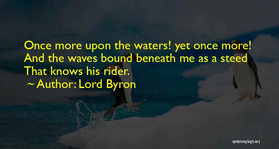 Ocean Water Quotes By Lord Byron
