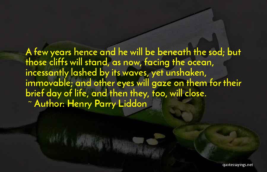 Ocean Waves And Life Quotes By Henry Parry Liddon