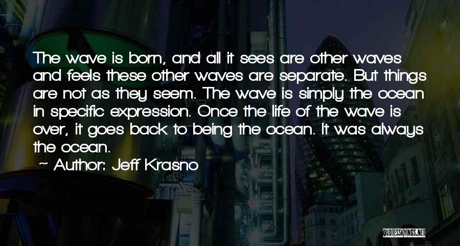 Ocean Waves And Life Quotes By Jeff Krasno