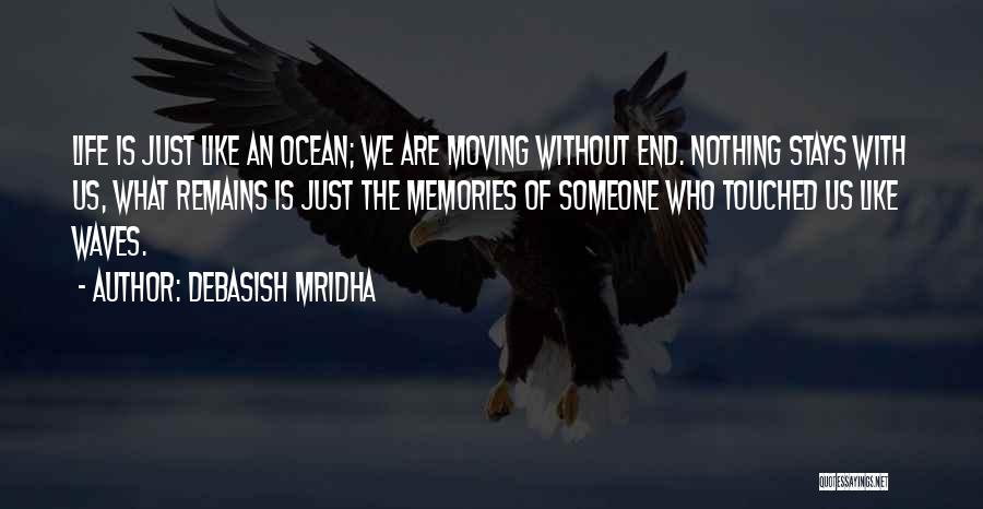 Ocean Waves Life Quotes By Debasish Mridha