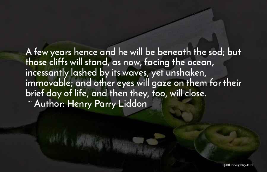 Ocean Waves Life Quotes By Henry Parry Liddon