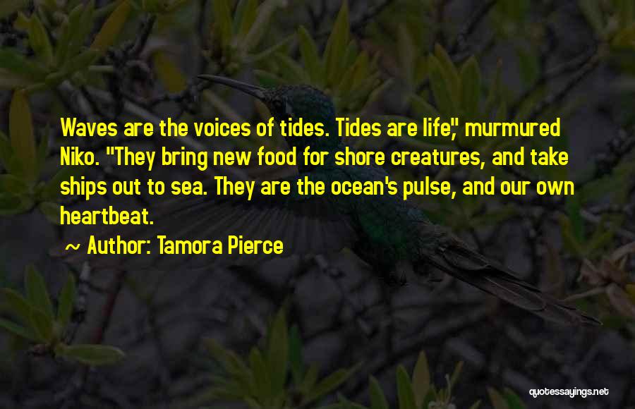 Ocean Waves Life Quotes By Tamora Pierce