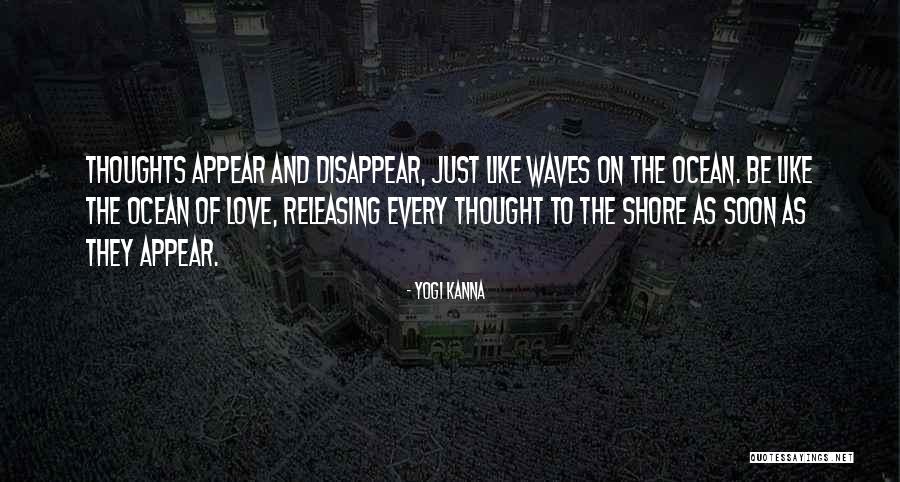 Ocean Waves Love Quotes By Yogi Kanna Ocean Waves Love Quotes By Yogi Kanna