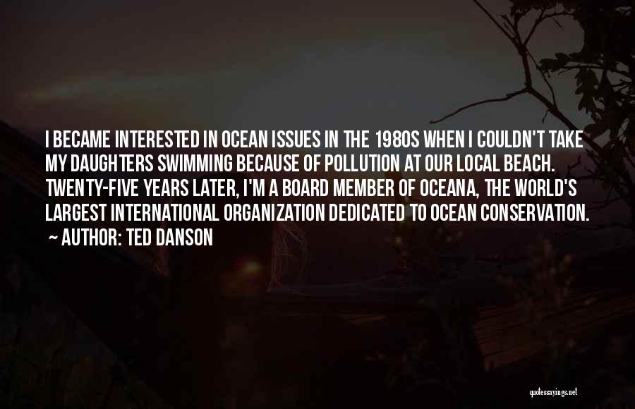 Oceana Quotes By Ted Danson