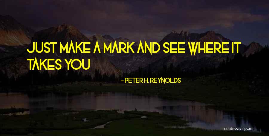 Oceans 12 Quotes By Peter H. Reynolds