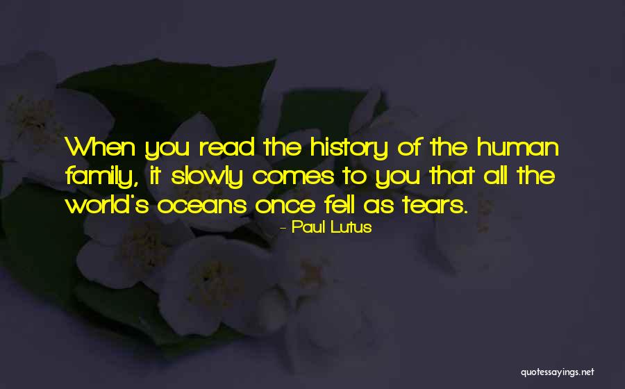 Oceans And Family Quotes By Paul Lutus Oceans And Family Quotes By Paul Lutus