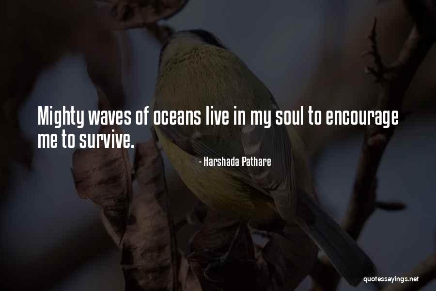 Oceans And Waves Quotes By Harshada Pathare