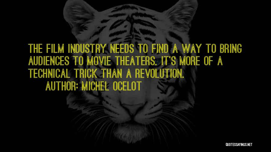 Ocelot Quotes By Michel Ocelot