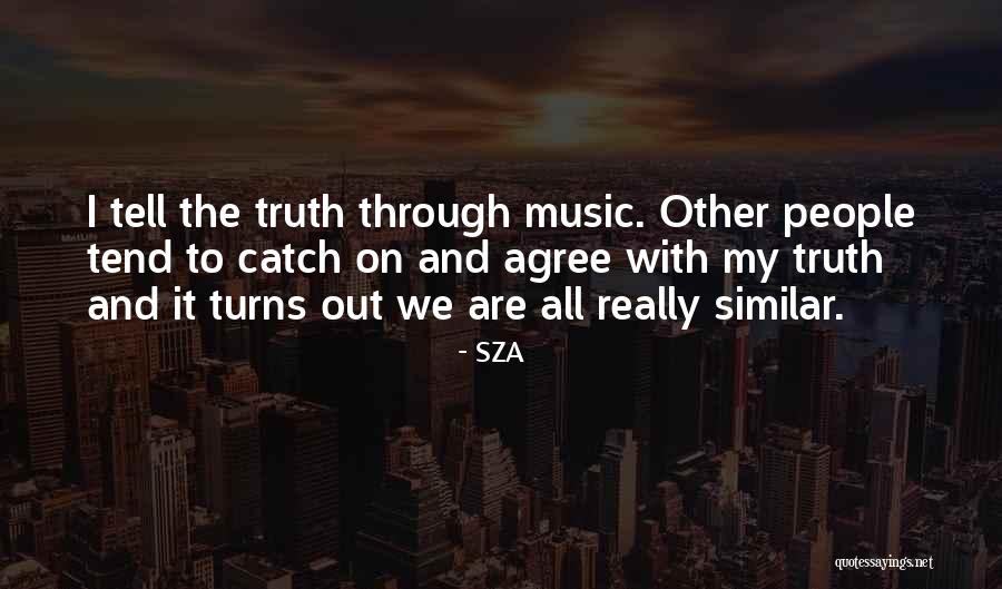 Ochestra Quotes By SZA Ochestra Quotes By SZA
