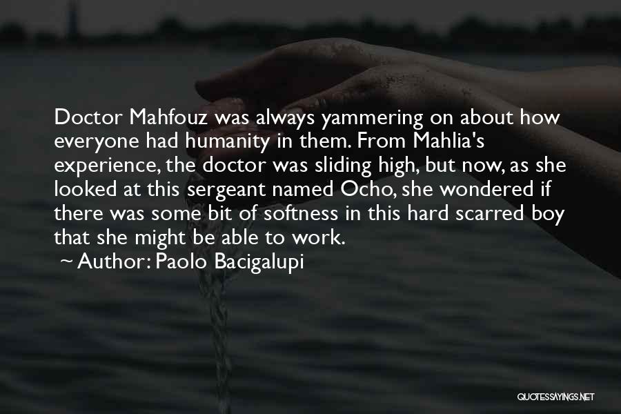 Ocho Quotes By Paolo Bacigalupi