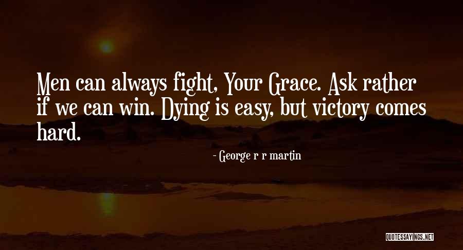 Ocho Toleran Quotes By George R R Martin Ocho Toleran Quotes By George R R Martin