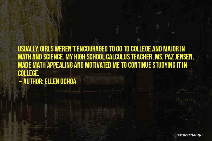 Ochoa Quotes By Ellen Ochoa