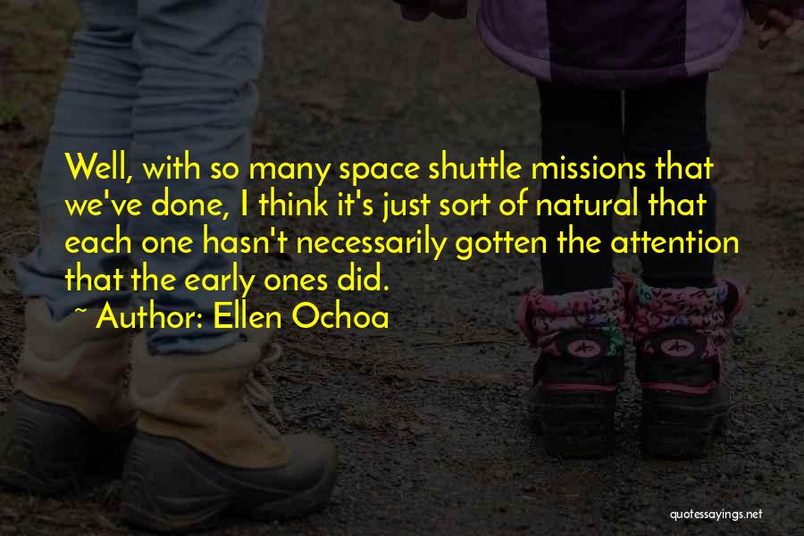 Ochoa Quotes By Ellen Ochoa