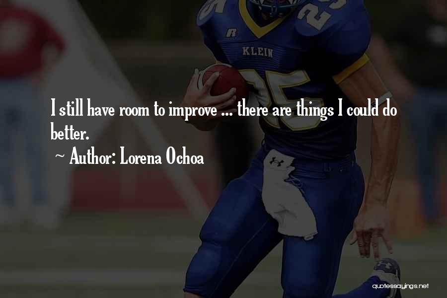 Ochoa Quotes By Lorena Ochoa