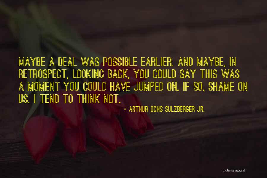 Ochs Quotes By Arthur Ochs Sulzberger Jr. Ochs Quotes By Arthur Ochs Sulzberger Jr.