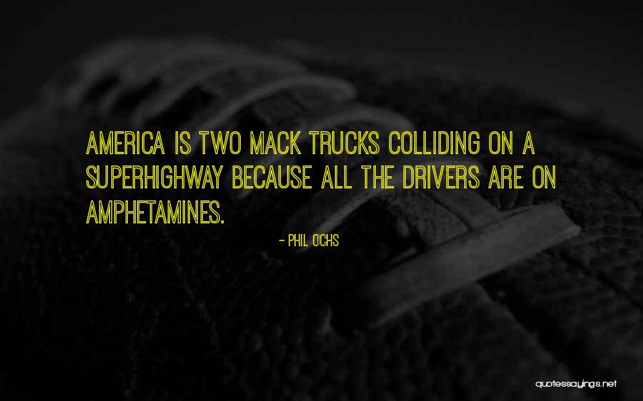 Ochs Quotes By Phil Ochs Ochs Quotes By Phil Ochs