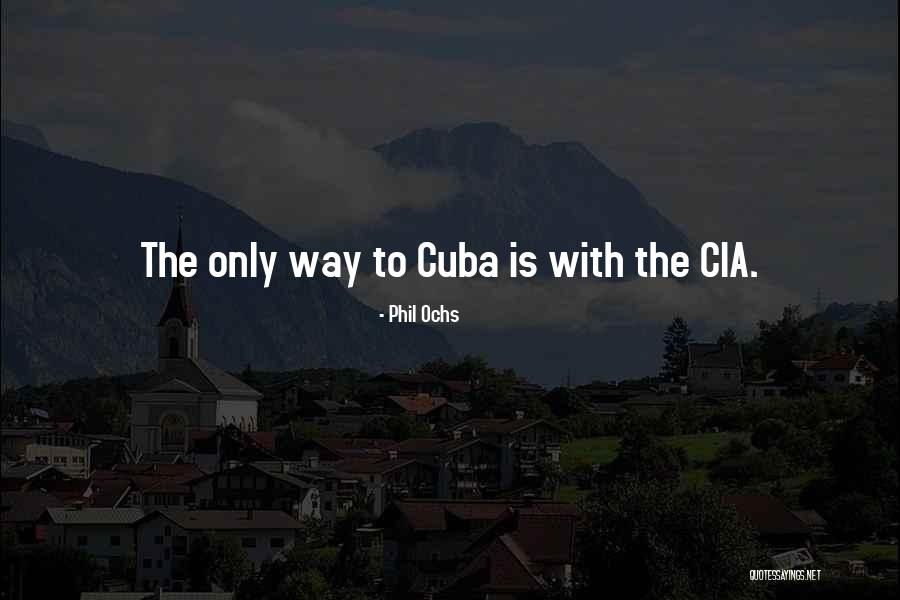 Ochs Quotes By Phil Ochs Ochs Quotes By Phil Ochs