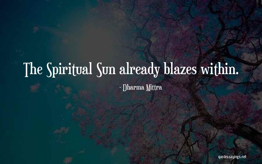 Ochtend Quotes By Dharma Mittra Ochtend Quotes By Dharma Mittra