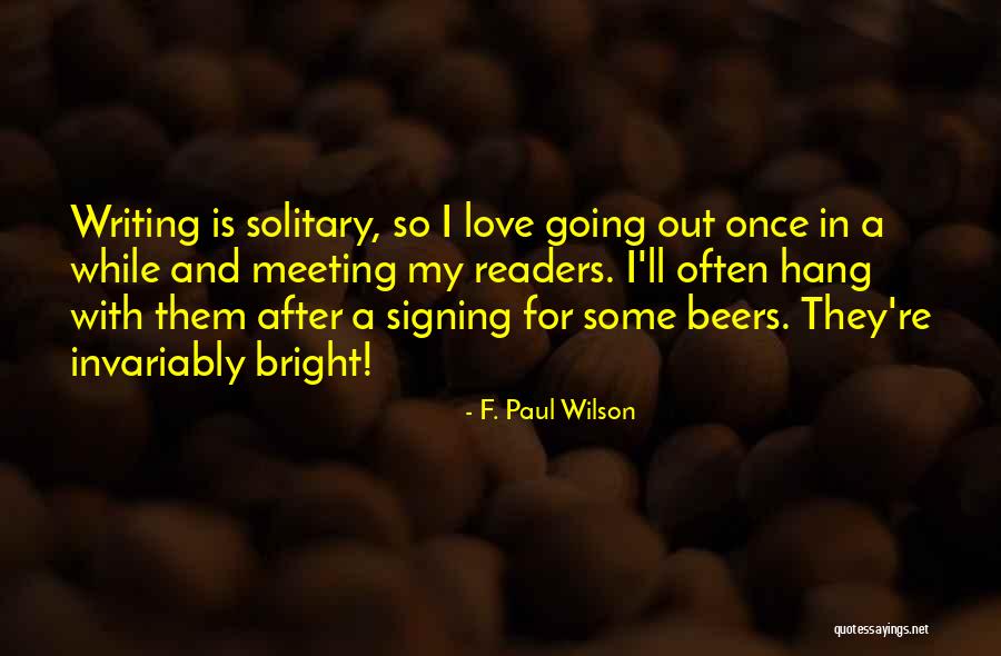 Ochterbeck Houston Quotes By F. Paul Wilson Ochterbeck Houston Quotes By F. Paul Wilson