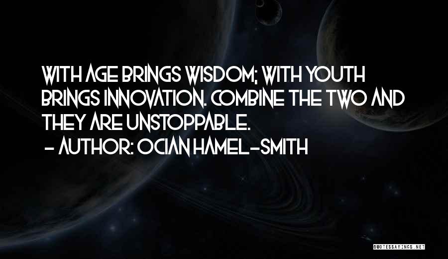 Ocian Hamel-Smith Quotes 541966