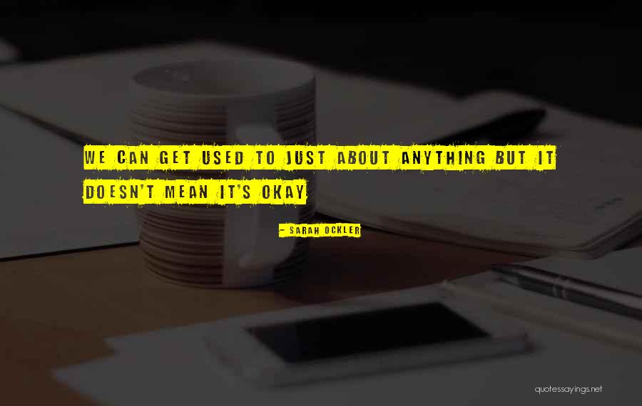 Ockler Quotes By Sarah Ockler Ockler Quotes By Sarah Ockler