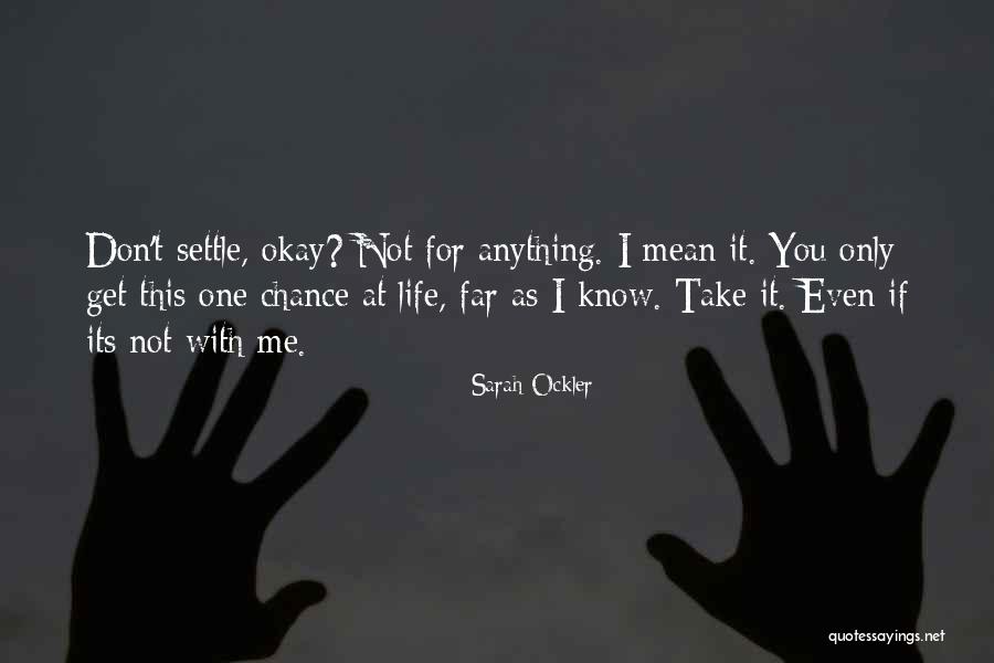 Ockler Quotes By Sarah Ockler Ockler Quotes By Sarah Ockler