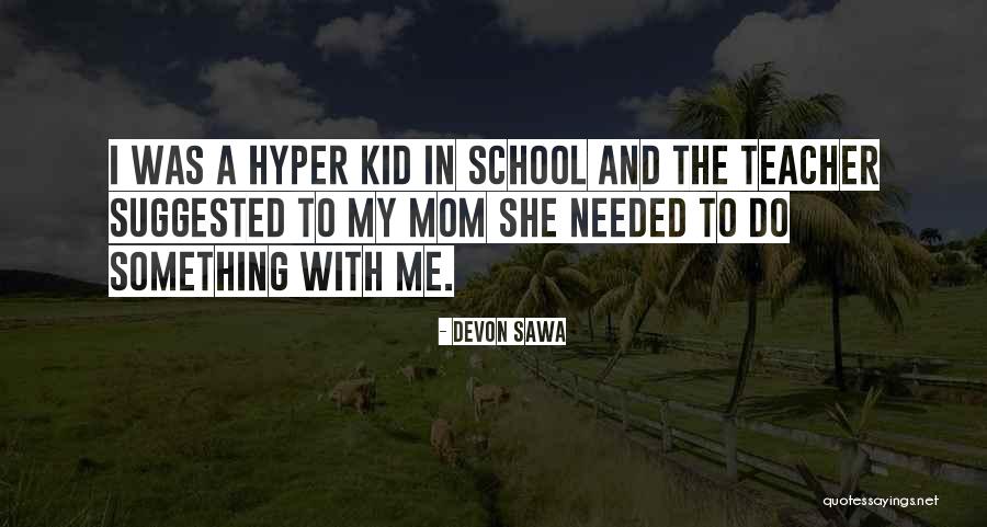 Oclair Albert Quotes By Devon Sawa Oclair Albert Quotes By Devon Sawa