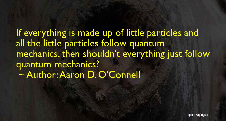 O'connell Quotes By Aaron D. O'Connell