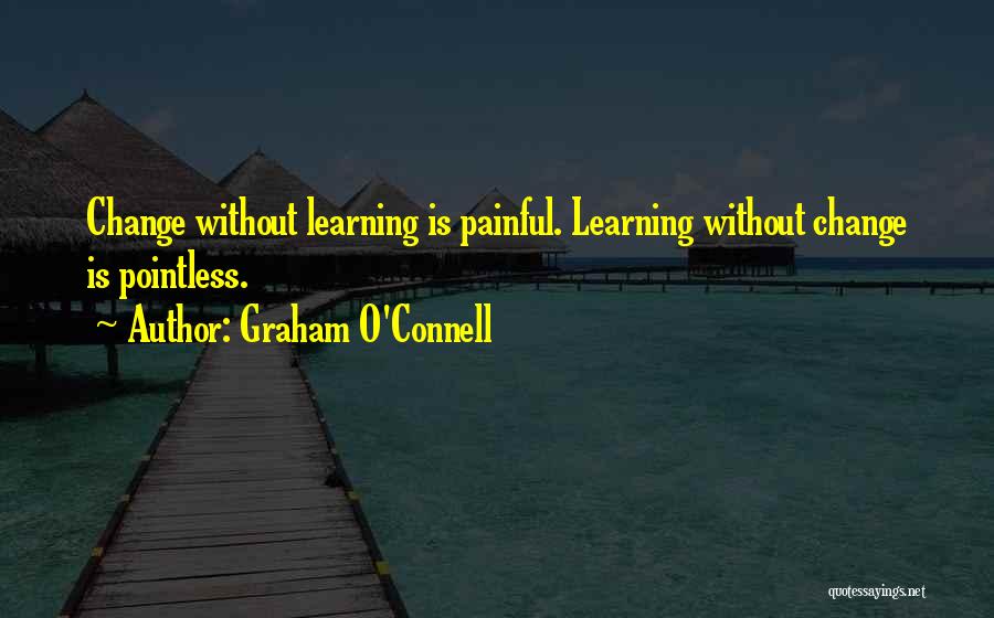 O'connell Quotes By Graham O'Connell