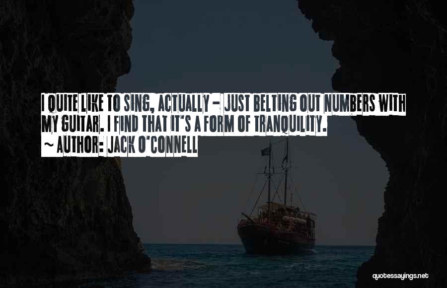 O'connell Quotes By Jack O'Connell